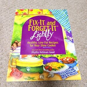 Fix-It and Forget-It Lightly Slow Cooker Cookbook Low Fat Recipes